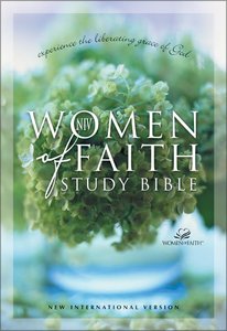 NIV Women of Faith Study Bible NIV Women of Faith Study Bible
