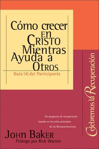 Celebremos La Recuperacion #04 (Student Guide) (Celebrate Recovery) (Celebrate Recovery Series) Celebremos La Recuperacion #04 (Student Guide) (Celebrate Recovery) (Celebrate Recovery Series)