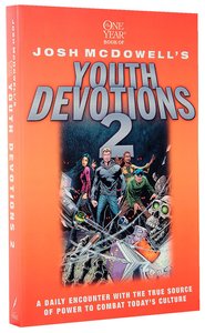 Beyond Belief: The One Year Book of Josh Mcdowells Youth Devotions 2 Beyond Belief: The One Year Book of Josh Mcdowells Youth Devotions 2
