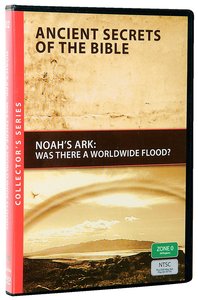 Ancient Secrets #02: Noahs Ark, Was There a Worldwide Flood? (#02 in Ancient Secrets Of The Bible Dvd Series) Ancient Secrets #02: Noahs Ark, Was There a Worldwide Flood? (#02 in Ancient Secrets Of The Bible Dvd Series)