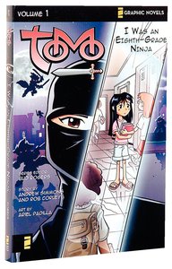 I Was An Eighth-Grade Ninja (Z Graphic Novel) (#01 in Tomo Series) I Was An Eighth-Grade Ninja (Z Graphic Novel) (#01 in Tomo Series)