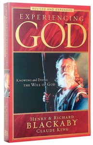 Experiencing God (And Expanded) Experiencing God (And Expanded)