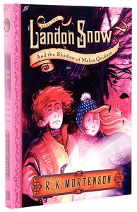 Landon Snow and the Shadows of Malus Quidam (#02 in Landon Snow Series) Landon Snow and the Shadows of Malus Quidam (#02 in Landon Snow Series)