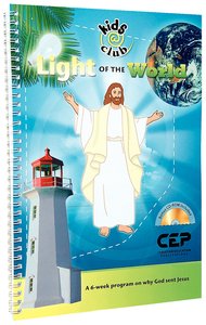 Light of the World (Bonus Cd-Rom) (Kids @ Club Series) Light of the World (Bonus Cd-Rom) (Kids @ Club Series)