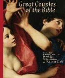 Great Couples of the Bible Great Couples of the Bible
