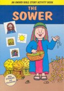 The Sower (Award Bible Story Activity Book Series) The Sower (Award Bible Story Activity Book Series)