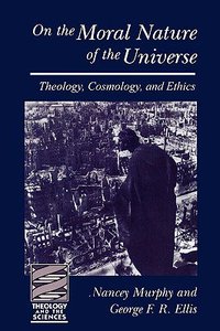 On the Moral Nature of the Universe On the Moral Nature of the Universe