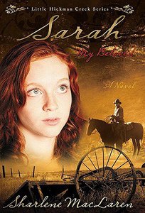 Sarah, My Beloved (#02 in Little Hickman Creek Series) Sarah, My Beloved (#02 in Little Hickman Creek Series)