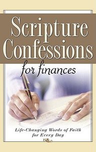 Scripture Confessions For Finances Scripture Confessions For Finances