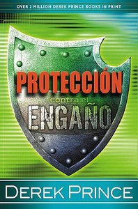 Proteccion Contra El Engano (Protection From Deception) Proteccion Contra El Engano (Protection From Deception)