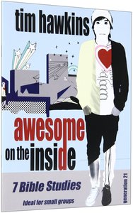 Generation 21: Awesome on the Inside (Study Guide) Generation 21: Awesome on the Inside (Study Guide)