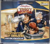 Moment of Truth (#48 in Adventures In Odyssey Audio Series) Moment of Truth (#48 in Adventures In Odyssey Audio Series)