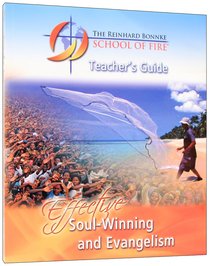 Effective Soul-Winning and Evangelism (Teachers Guide) Effective Soul-Winning and Evangelism (Teachers Guide)