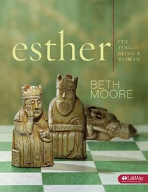 Esther - Its Tough Being a Woman (Member Book) (Beth Moore Bible Study Series) Esther - Its Tough Being a Woman (Member Book) (Beth Moore Bible Study Series)