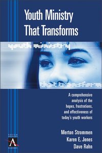 Youth Ministry That Transforms Youth Ministry That Transforms