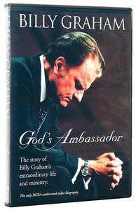 Billy Graham: Gods Ambassador Billy Graham: Gods Ambassador