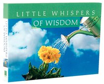 Lifes Little Book of Wisdom: Little Whispers of Wisdom Lifes Little Book of Wisdom: Little Whispers of Wisdom