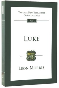 Luke (Re-Formatted) (Tyndale New Testament Commentary Re-issued/revised Series) Luke (Re-Formatted) (Tyndale New Testament Commentary Re-issued/revised Series)