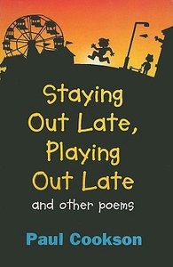 Staying Out Late, Playing Out Late Staying Out Late, Playing Out Late