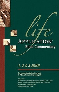 1, 2 & 3 John (Life Application Bible Commentary Series) 1, 2 & 3 John (Life Application Bible Commentary Series)