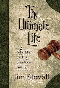 The Ultimate Life (#02 in The Ultimate Gift Series) The Ultimate Life (#02 in The Ultimate Gift Series)