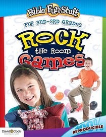 Rock the Room Games (Reproducible) (Grades 2/3) (Bible Fun Stuff Series) Rock the Room Games (Reproducible) (Grades 2/3) (Bible Fun Stuff Series)