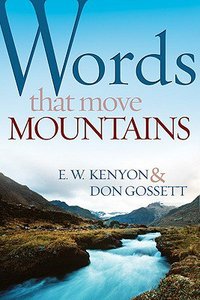Words That Move Mountains Words That Move Mountains
