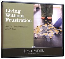 Living Without Frustration (4 Cds) Living Without Frustration (4 Cds)