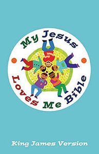KJV My Jesus Love Me Bible KJV My Jesus Love Me Bible
