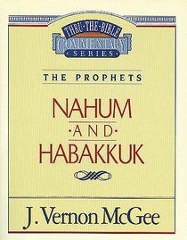 Thru the Bible OT #30: Nahum/Habakkuk (#30 in Thru The Bible Old Testament Series) Thru the Bible OT #30: Nahum/Habakkuk (#30 in Thru The Bible Old Testament Series)