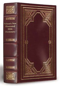 Nelsons New Illustrated Bible Dictionary Limited Nelsons New Illustrated Bible Dictionary Limited