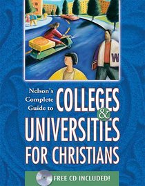 Nelsons Complete Guide to Colleges & Universities (Plus Cdrom) Nelsons Complete Guide to Colleges & Universities (Plus Cdrom)