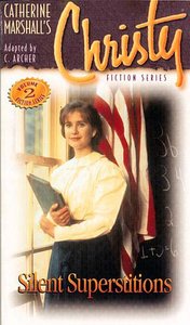 Silent Superstitions (#02 in Christy Fiction Series) Silent Superstitions (#02 in Christy Fiction Series)