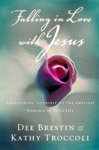Falling in Love With Jesus (#01 in Falling In Love With Jesus Series) Falling in Love With Jesus (#01 in Falling In Love With Jesus Series)
