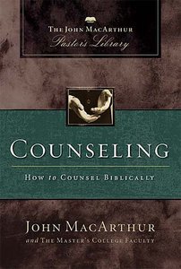 Counseling (John Macarthur Pastors Library Series) Counseling (John Macarthur Pastors Library Series)