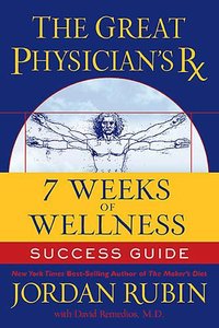 The Great Physicians Rx For 7 Weeks of Wellness Success Guide (Prescription) The Great Physicians Rx For 7 Weeks of Wellness Success Guide (Prescription)