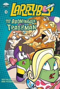 And the Abominable Trashman (#08 in Larryboy Series) And the Abominable Trashman (#08 in Larryboy Series)