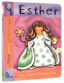 Esther (First Word Heroes Series) Esther (First Word Heroes Series)