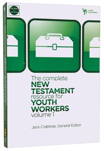 The Complete New Testament Resource For Youth Workers (Vol 1) The Complete New Testament Resource For Youth Workers (Vol 1)
