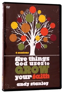 Five Things God Uses to Grow Your Faith (Dvd) Five Things God Uses to Grow Your Faith (Dvd)