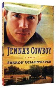 Jennas Cowboy (#01 in The Callahans Of Texas Series) Jennas Cowboy (#01 in The Callahans Of Texas Series)