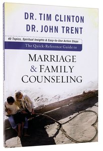 The Quick Reference Guide to Marriage and Family Counseling The Quick Reference Guide to Marriage and Family Counseling