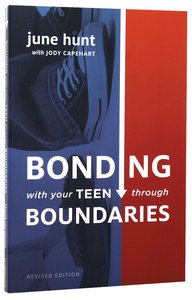 Bonding With Your Teen Through Boundaries Bonding With Your Teen Through Boundaries