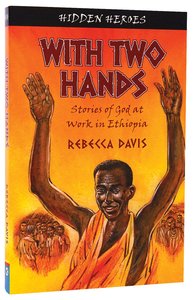 With Two Hands (#01 in Hidden Heroes Series) With Two Hands (#01 in Hidden Heroes Series)