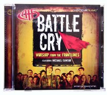 Battle Cry: Worship From the Frontlines Battle Cry: Worship From the Frontlines