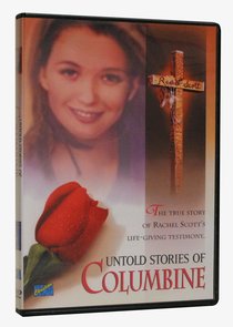 Untold Stories of Columbine Untold Stories of Columbine