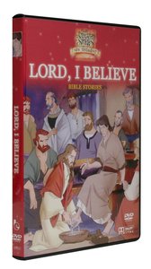 Lord, I Believe (Animated Stories From The Nt Dvd Series) Lord, I Believe (Animated Stories From The Nt Dvd Series)
