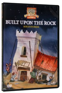 Built Upon the Rock (Animated Stories From The Nt Dvd Series) Built Upon the Rock (Animated Stories From The Nt Dvd Series)