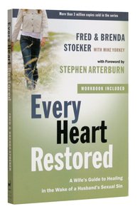 Every Heart Restored - a Wifes Guide to Healing in the Wake of a Husbands Sexual Sin (Every Man Series) Every Heart Restored - a Wifes Guide to Healing in the Wake of a Husbands Sexual Sin (Every Man Series)