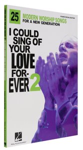 I Could Sing of Your Love Forever 2 Music Book I Could Sing of Your Love Forever 2 Music Book